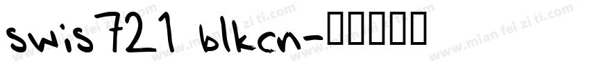 swis721 blkcn字体转换